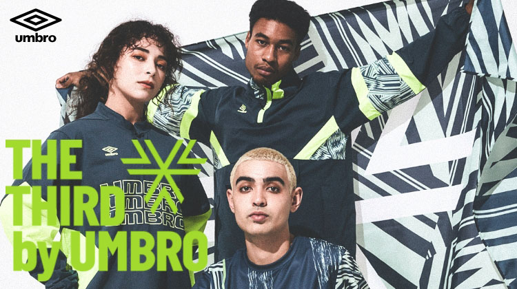 大胆なグラフィックとビビットなカラーが特徴のフットボールアパレル「THE THIRD by umbro』が発売開始！